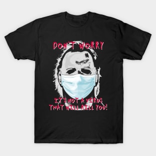 Funny Horror Movie with Face Mask T-Shirt